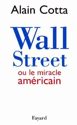 Wall Street ou le miracle américain