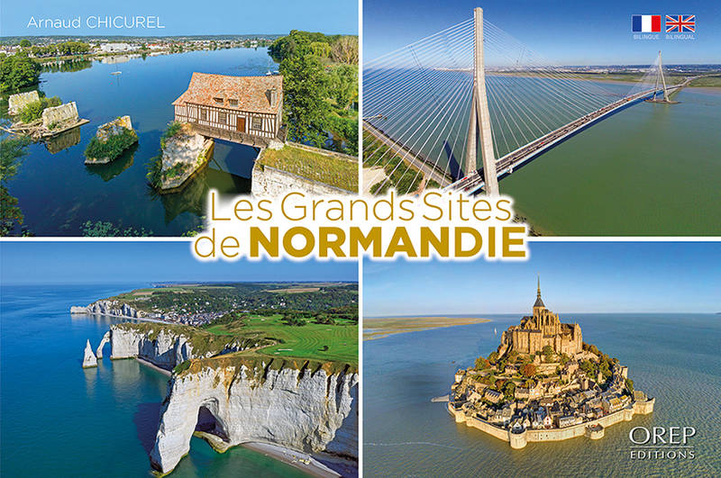 Les grands sites de Normandie - Arnaud CHICUREL