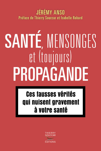 Santé, mensonges et propagande (épisode 2)