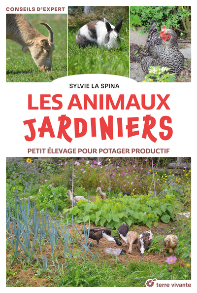 Les animaux jardiniers - Sylvie LA SPINA