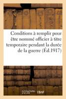 Conditions à remplir pour être nommé officier à titre temporaire pendant la guerre (1917)