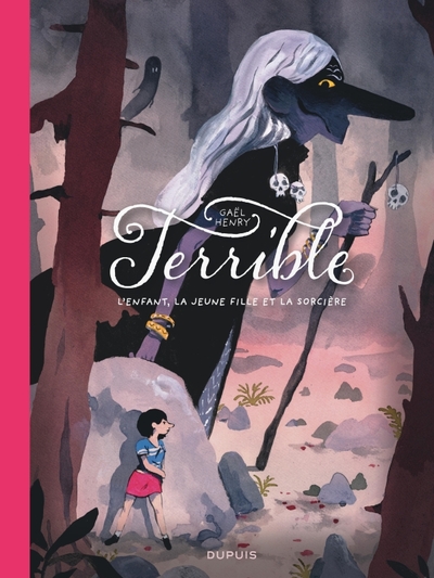 Terrible - L'Enfant, La Jeune Fille Et La Sorciere