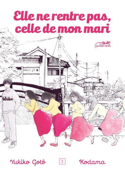 Elle ne rentre pas, celle de mon mari Volume 1