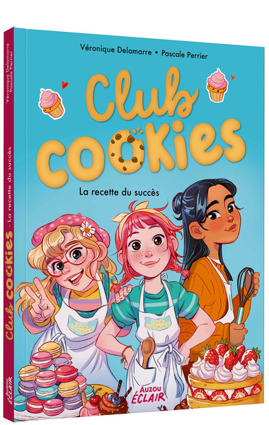 1 - Club Cookies. Vol. 1. La recette du succès