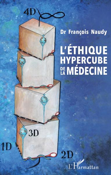 L'Éthique Hypercube De La Médecine