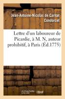 Lettre d'un laboureur de Picardie, à M. N, auteur prohibitif, à Paris