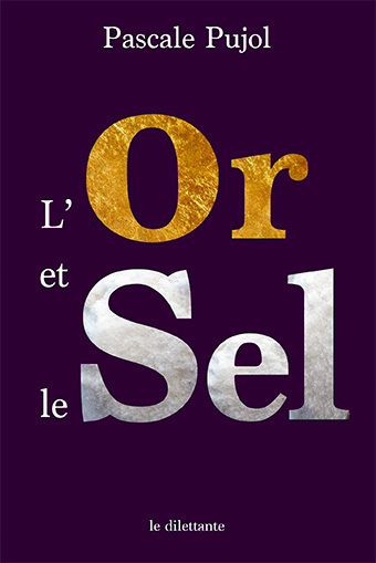 L'Or et le sel