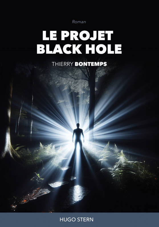 Le Projet Black Hole - Thierry Bontemps