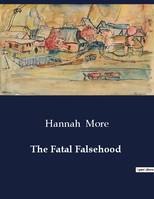 The Fatal Falsehood