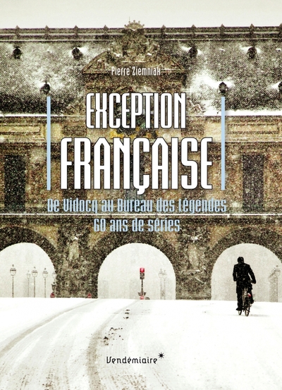 Exception française - De Vidocq au Bureau des Légendes, 60 a