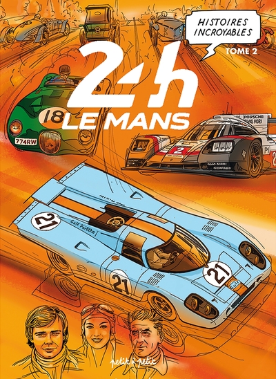 Histoires incroyables des 24H du Mans Volume 2