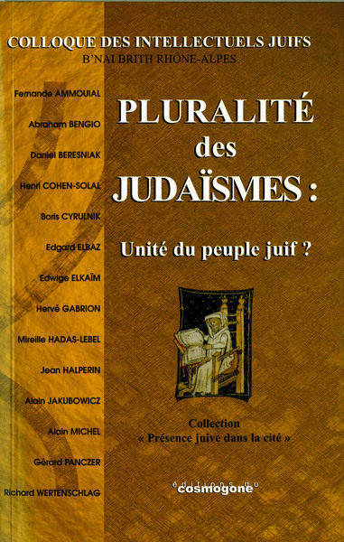 Pluralité des judaïsmes : unité du peuple juif ?