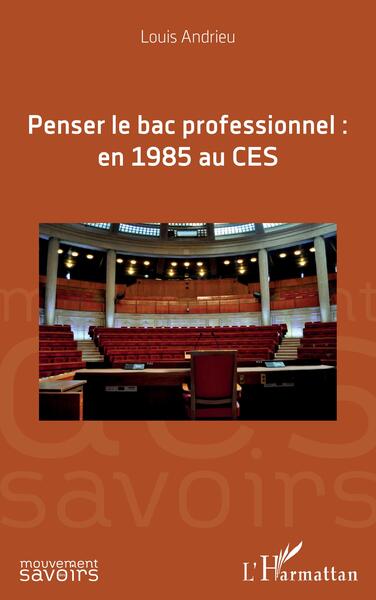 Penser le bac professionnel : en 1985 au CES