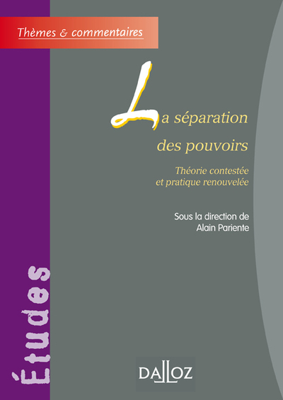 La Separation Des Pouvoirs - Nouveaute