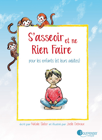 S'Asseoir Et Ne Rien Faire, Pour Les Enfants, Et Leurs Adultes