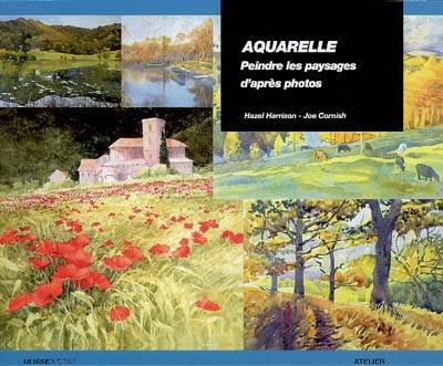 Aquarelle : Peindre Les Paysages D'Apres Photos