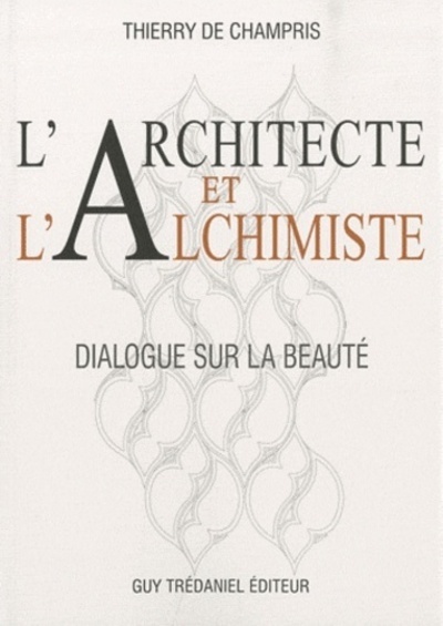 L'architecte et l'alchimiste