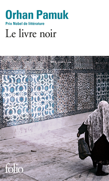 Le livre noir - Orhan Pamuk