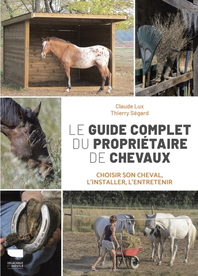 Le Guide complet du propriétaire de chevaux