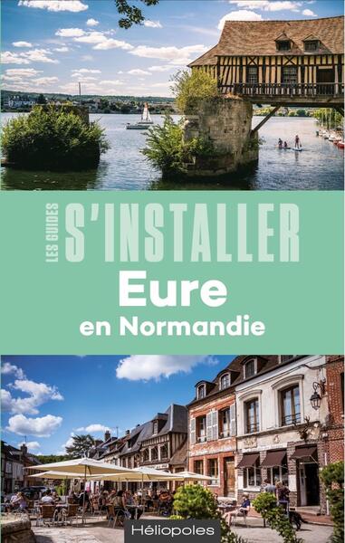 S'installer en Normandie : Eure