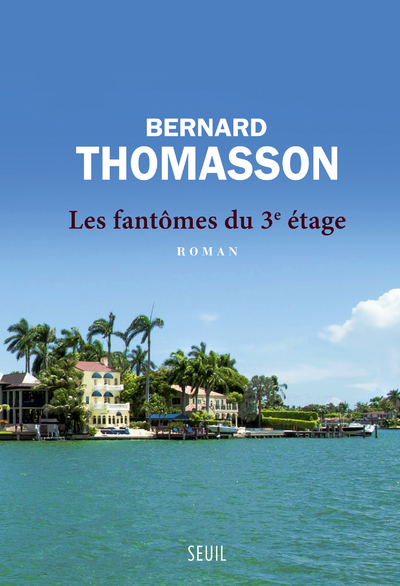 Les Fantômes Du Troisième Étage - Bernard Thomasson