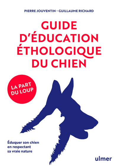 Guide d'éducation éthologique du chien