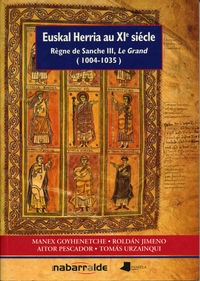 Euskal Herria Au Xi Siecle - Regne De Sanche Iii, Le Grand 1004-1035