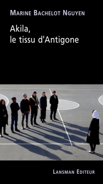 Akila . Le Tissu D'Antigone