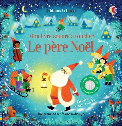 Le Père Noël - Mon Livre Sonore À Toucher - Dès 1 An