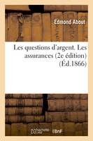 Les questions d'argent. Les assurances 2e édition