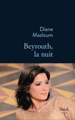 Beyrouth, la nuit / roman