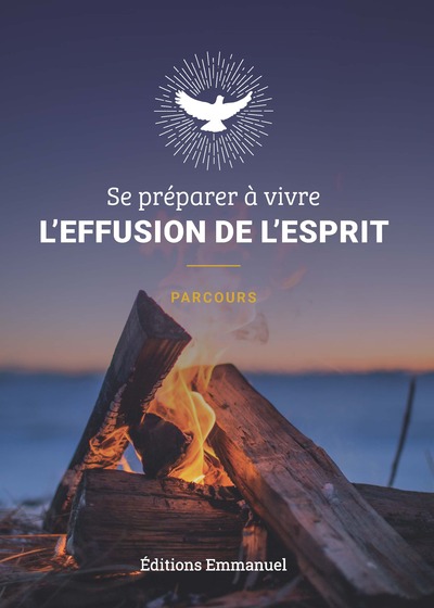 Se préparer à vivre l’effusion de l’Esprit