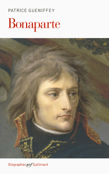 Bonaparte, (1769-1802) - Patrice Gueniffey