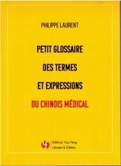 Petit Glossaire Des Termes Et Expressions Du Chinois Médical