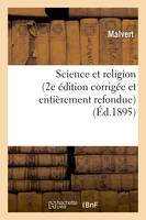 Science et religion (2e édition corrigée et entièrement refondue) (Éd.1895)