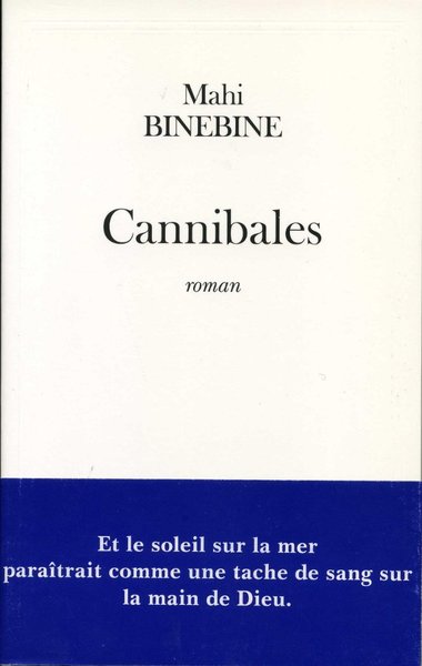 Cannibales - Mahi Binebine