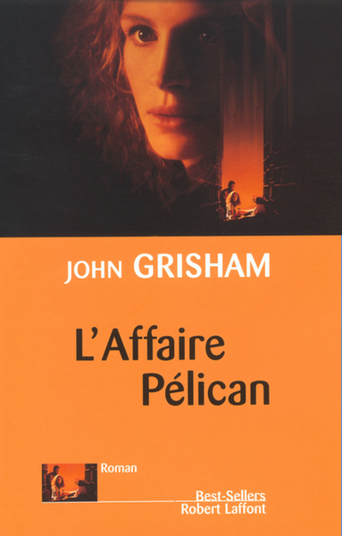 L'Affaire Pélican - John Grisham