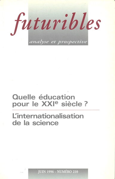 Futuribles 210, Juin 1996. Quelle Éducation Pour Le Xxie Siècle ?, L'Internationalisation De La Science