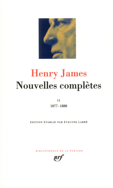 Nouvelles complètes / Henry James Volume 2