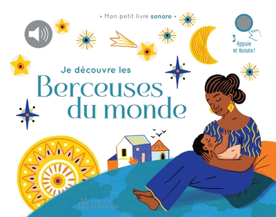 Je découvre les berceuses du monde - Magali Attiogbé