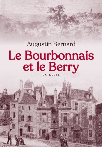 Le Bourbonnais et le Berry