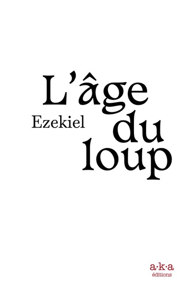 L'Âge du loup - Ezekiel