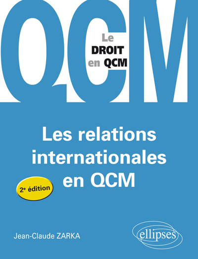 Les Relations Internationales En Qcm. - 2e Édition