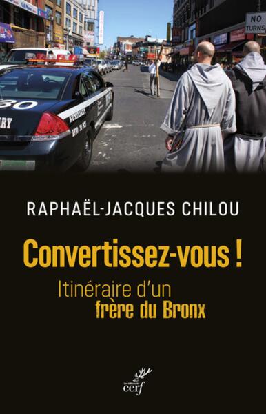 Convertissez-Vous !, Itinéraire D'Un Frère Du Bronx