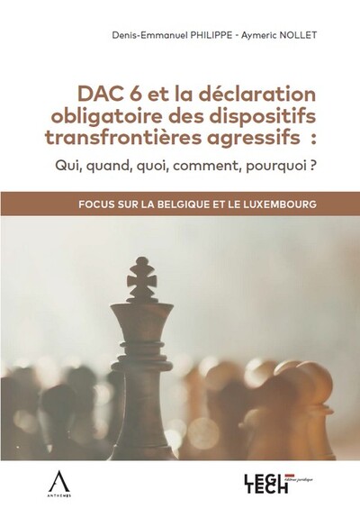 DAC 6 et la déclaration obligatoire des dispositifs transfrontières agressifs