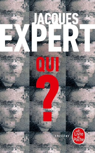 Qui ? - Jacques Expert