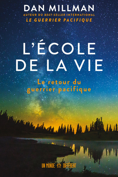 L'école de la vie - Le retour du guerrier pacifique