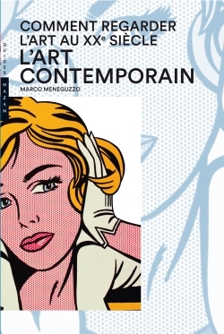 Comment regarder l'art au XXe siècle Volume 2