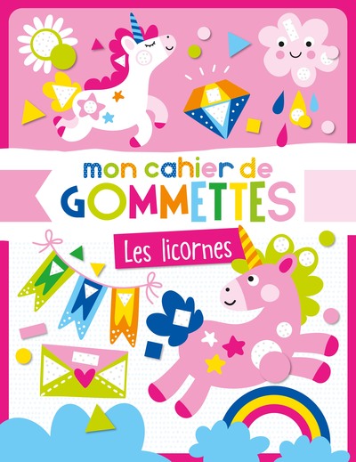 Mon cahier de gommettes - Les licornes