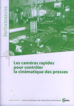 Les caméras rapides pour contrôler la cinématique des presses